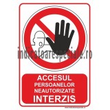 Accesul personalelor neautorizate INTERZIS