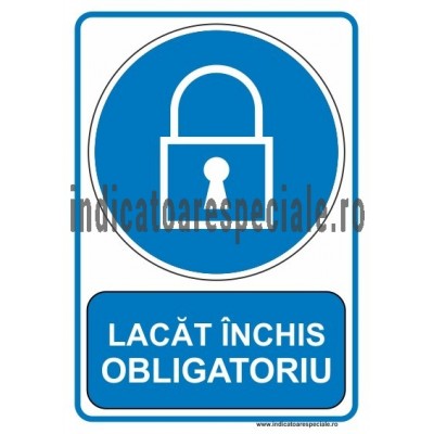 Lacat inchis OBLIGATORIU Lacat inchis OBLIGATORIU