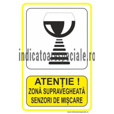 ATENTIE ! Zona supravegheata senzori de miscare