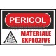 PERICOL MATERIALE EXPLOZIVE