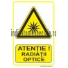 ATENTIE ! Radiatii Optice