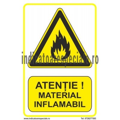 ATENTIE Material Inflamabil