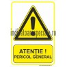ATENTIE Pericol General