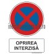 OPRIREA INTERZISA